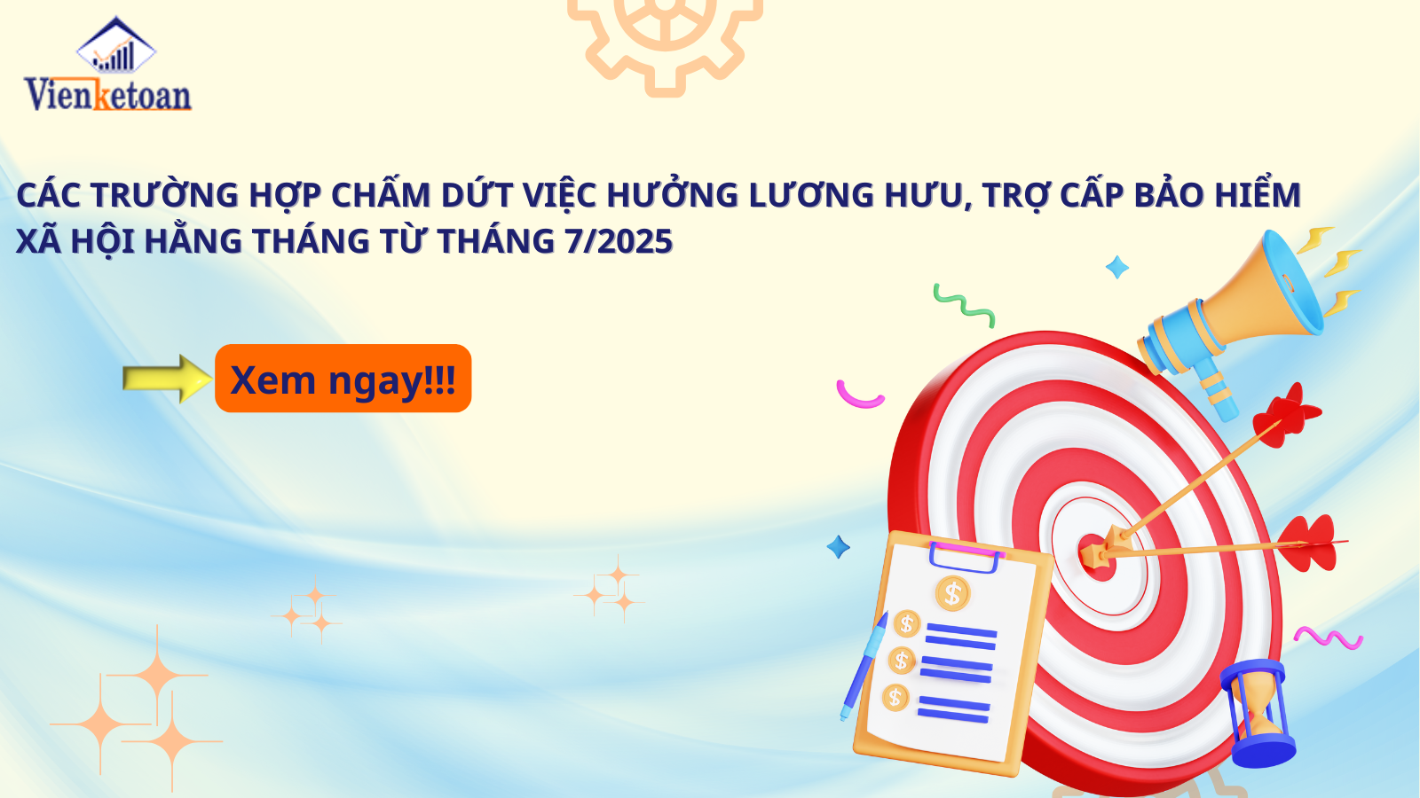 Các Trường Hợp Chấm Dứt Việc Hưởng Lương Hưu, Trợ Cấp Bảo Hiểm Xã Hội Hằng Tháng Từ Tháng 7/2025